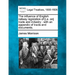 The Influence of English Railway Legislation of [I.E. On] Trade and Industry: With an Appendix of Tracts and Documents.