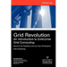 Grid Revolution: An Introduction to Enterprise Grid Computing