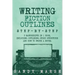 Writing Fiction Outlines: Step-by-Step - 3 Manuscripts in 1 Book - Essential Fiction Outline, Novel Outline and Fiction Book Outlining Tricks An