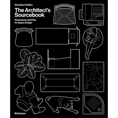 The Architect's Sourcebook: Dimensions and Files for Space Design