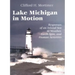 Lake Michigan in Motion: Responses of an Inland Sea to Weather, Earth-Spin, and Human Activities