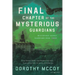 Final Chapter of the Mysterious Guardians