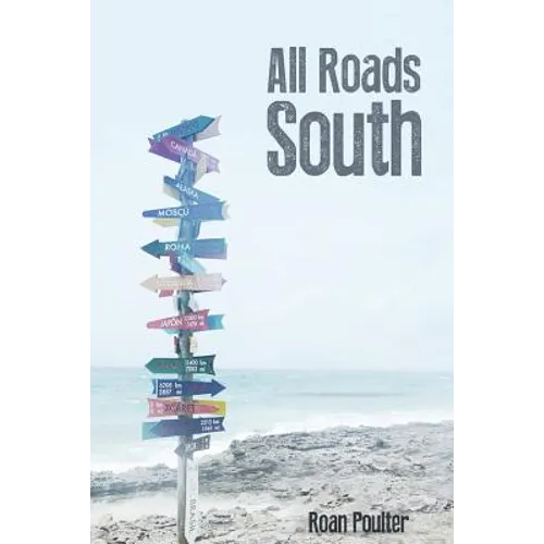 All Roads South