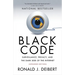 Black Code: Surveillance, Privacy, and the Dark Side of the Internet