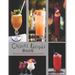 Cocktail Recipes: The book contains the recipes you need