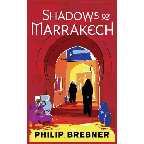 Shadows of Marrakech