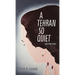 A Tehran So Quiet and Other Stories