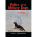Police and Military Dogs: Criminal Detection, Forensic Evidence, and Judicial Admissibility