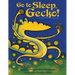 Go to Sleep, Gecko!: A Balinese Folktale