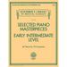 Selected Piano Masterpieces - Early Intermediate Level: Schirmer's Library of Musical Classics Volume 2128