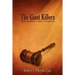 The Giant Killers: Taking on America's Largest Corporations