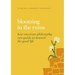 Blooming in the Ruins: How Mexican Philosophy Can Guide Us Toward the Good Life