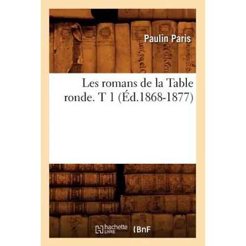 Les romans de la Table ronde. T 1 (Éd.1868-1877)