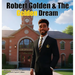 Robert Golden & The Golden Dream