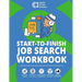 Start-to-Finish Job Search Workbook: How to Find a Job With Worksheets, Templates, and Samples for Resumes, Cover Letters, and Interview Answers