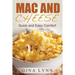 Mac and Cheese: Quick and Easy Comfort