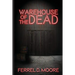 Warehouse of the Dead