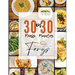 30 Meals in 30 Minutes