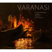 Varanasi: City Immersed in Prayer