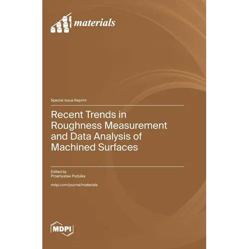 Recent Trends in Roughness Measurement and Data Analysis of Machined Surfaces
