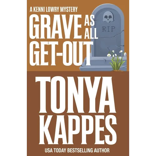 Grave As All Get-Out