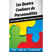 Les Quatre Couleurs de Personnalités: Et Leur Langage Secret Adapté Au Marketing de Réseau