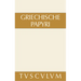 Griechische Papyri Aus Ägypten ALS Zeugnisse Des Privaten Und Öffentlichen Lebens: Griechisch - Deutsch