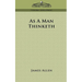 As a Man Thinketh
