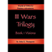 III Wars Trilogy: Book 1: Visions