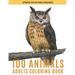 100 Animals Adults Coloring Book: Adult Coloring Book Stress Relieving Designs Animals, Mandalas