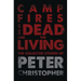 Campfires of the Dead and the Living