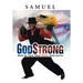 GodStrong: How to Turn Your Pains into Gains