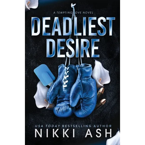 Deadliest Desire