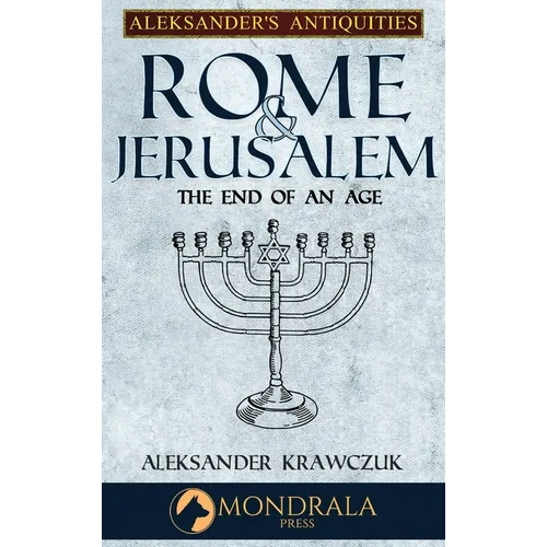 Rome and Jerusalem: The End of an Age