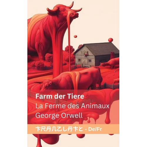 Farm der Tiere / La Ferme des Animaux: Tranzlaty Deutsch Français