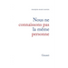 Nous ne connaissons pas la même personne