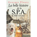 La belle histoire de la S.P.A. De 1845 à nos jours