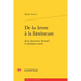 de la Lettre a la Litterature: Jarry, Saussure, Roussel Et Quelques Autres