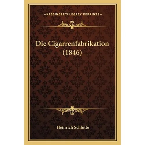 Die Cigarrenfabrikation (1846)