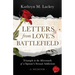 Letters from Love's Battlefield: Triumph in the Aftermath of a Spouse's Sexual Addiction