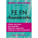 Fe en Desenredo: Cómo una Chica que aprendió todas las respuestas empieza a hacer preguntas