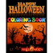 Happy Halloween Coloring Book: Jumbo Stress-relief Fantastic Halloween Coloring & Activity Book. Great Gift for Boys & Girls 47 Awesome Coloring Obje