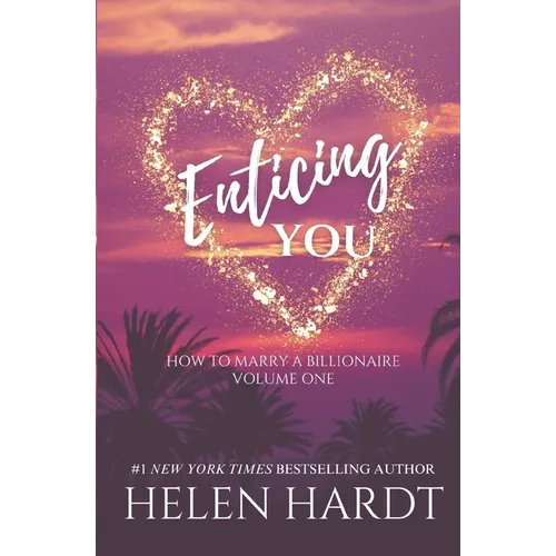 Enticing You: How to Marry a Billionaire One