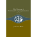 The Shaping of American Congregationalism: 1620-1937