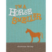 I'm a Horse Smeller