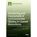 Monitoring and Assessment of Environmental Quality in Coastal Ecosystems