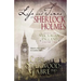 The Life and Times of Sherlock Holmes: Essays on Victorian England, Volume Two