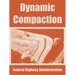 Dynamic Compaction