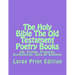 The Holy Bible The Old Testament Poetry Books: Job, Psalms, Proverbs, Ecclesiastes, Song Of Solomon