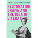 Restoration Drama and the Idea of Literature